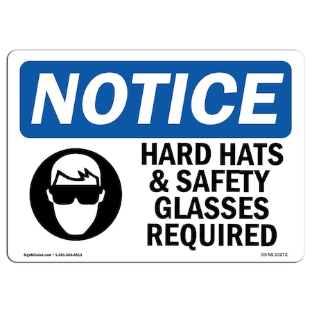 OSHA Notice Sign, Hard Hats & Safety Glasses Required With Symbol, 10in X 7in Decal